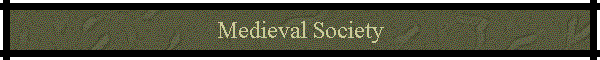 Medieval Society