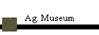 Ag. Museum