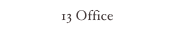 13 Office