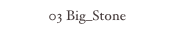 03 Big_Stone